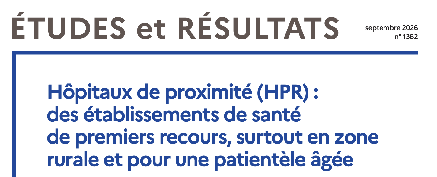 Hôpitaux de proximité : 56 % sont implantés en zone rurale (étude Drees)